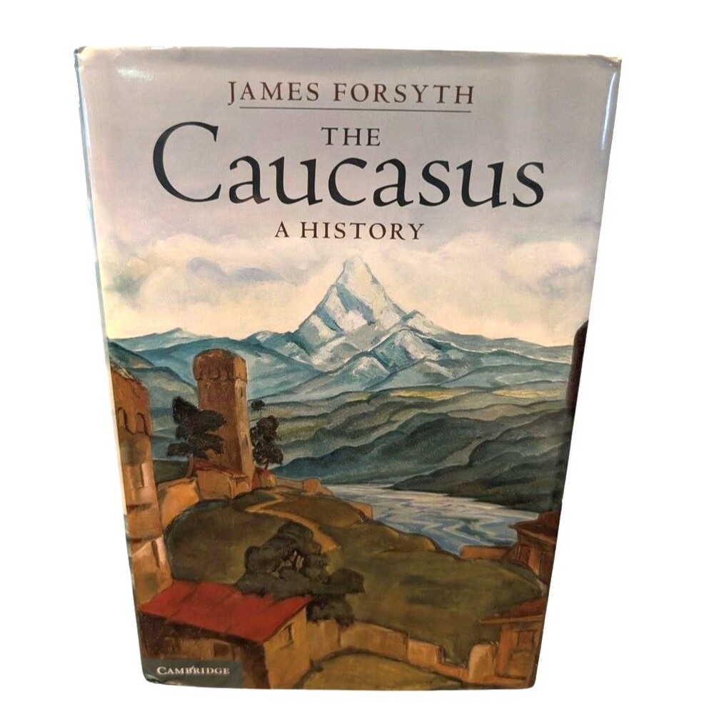 The Caucasus: A History by James Forsyth (English) Hardcover Edition Book New